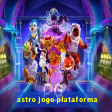 astro jogo plataforma